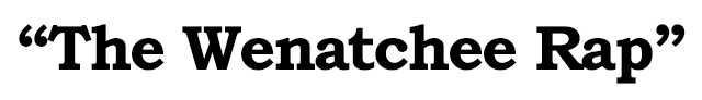 'The Wenatchee Rap'